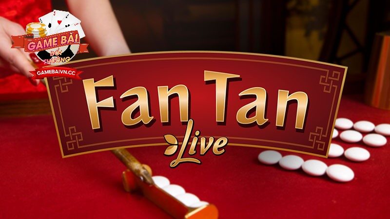Fantan Game Bài Đổi Thưởng