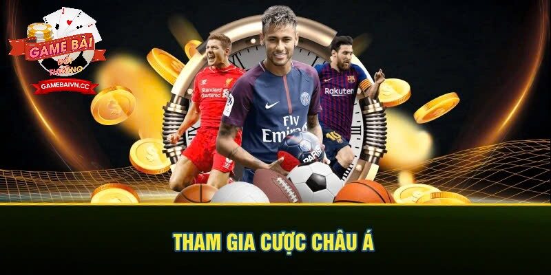 Tham gia cược châu Á hot hit tại nền tảng