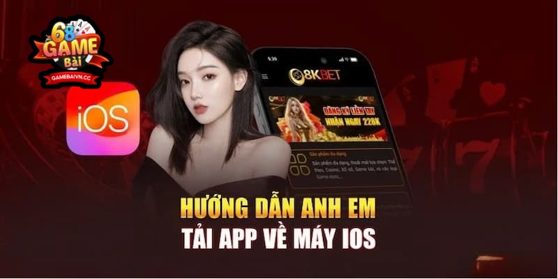 Cài đặt ứng dụng Game bài đổi thưởng về thiết bị iOS với các bước đơn giản