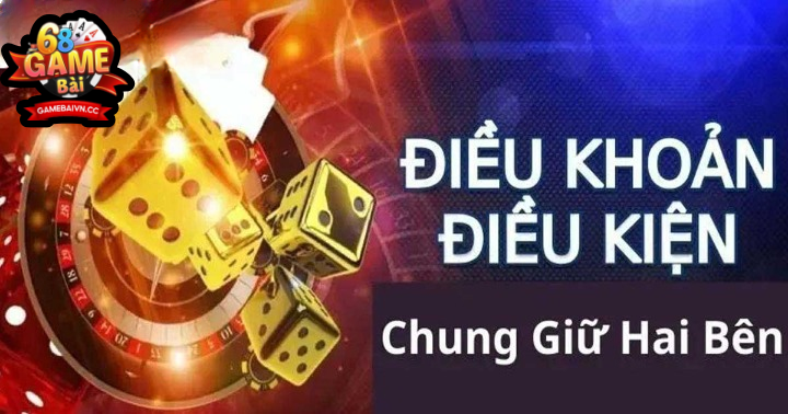 Điều Khoản Và Điều Kiện Game Bài Đổi Thưởng là gì, có quan trọng không?